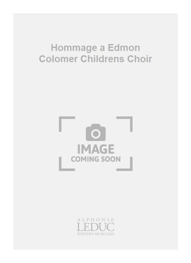 Hommage a Edmon Colomer Childrens Choir
